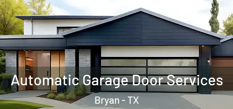  Automatic Garage Door Services Bryan - TX