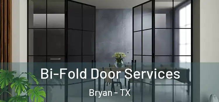  Bi-Fold Door Services Bryan - TX