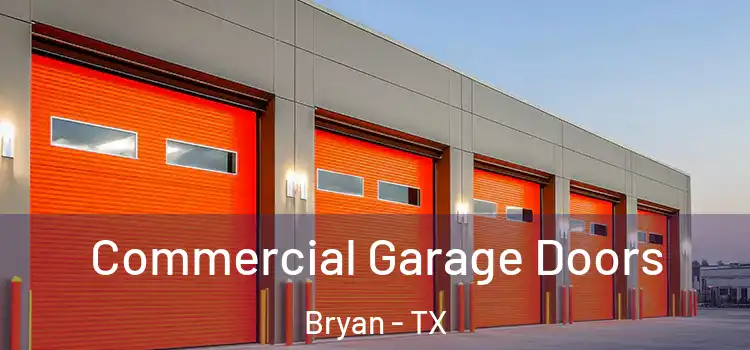  Commercial Garage Doors Bryan - TX