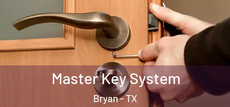 Master Key System Bryan - TX