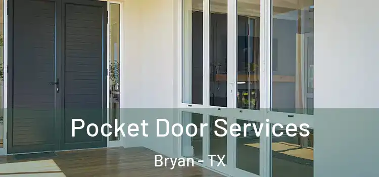 Pocket Door Services Bryan - TX