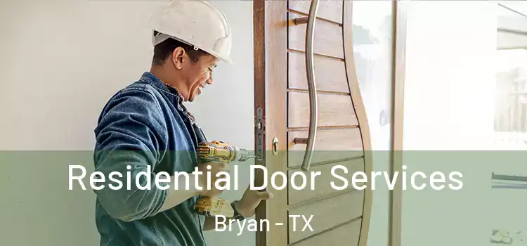  Residential Door Services Bryan - TX