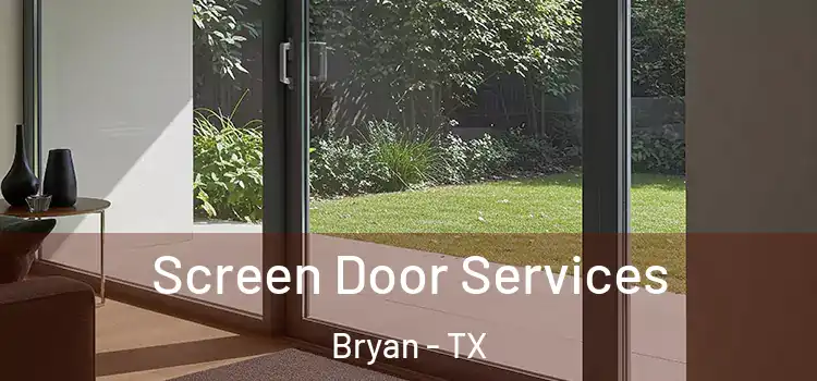Screen Door Services Bryan - TX
