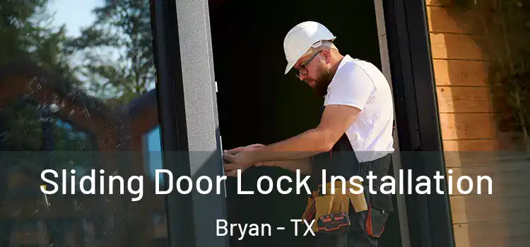  Sliding Door Lock Installation Bryan - TX