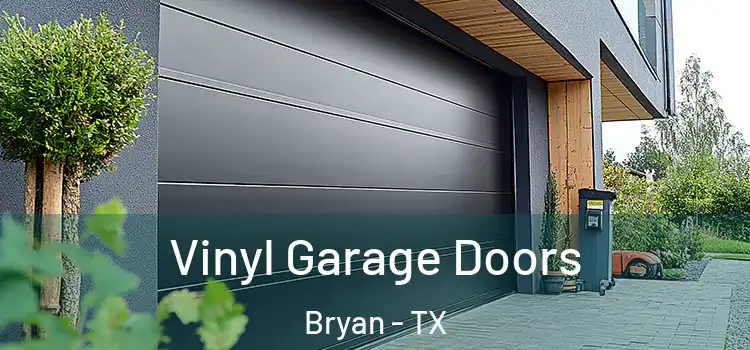  Vinyl Garage Doors Bryan - TX