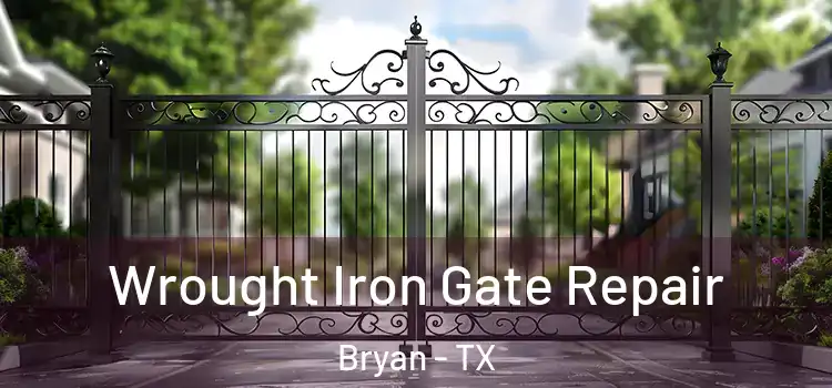 Wrought Iron Gate Repair Bryan - TX